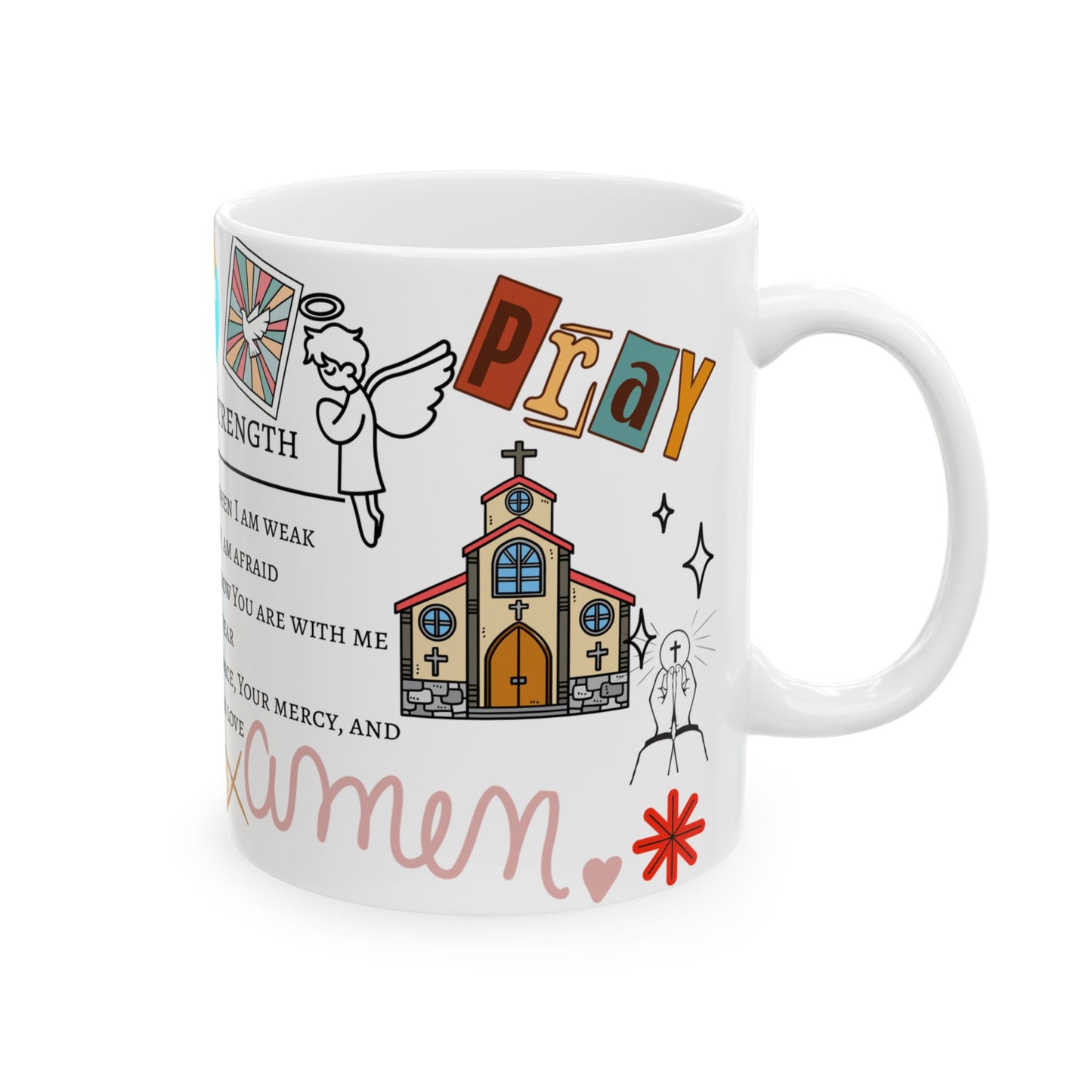 Bible verses, inspired design, from the Bible, prayer for strength Warm-up with a nice cup of customized ceramic coffee mug.Ceramic Mug, (11oz, 15oz)