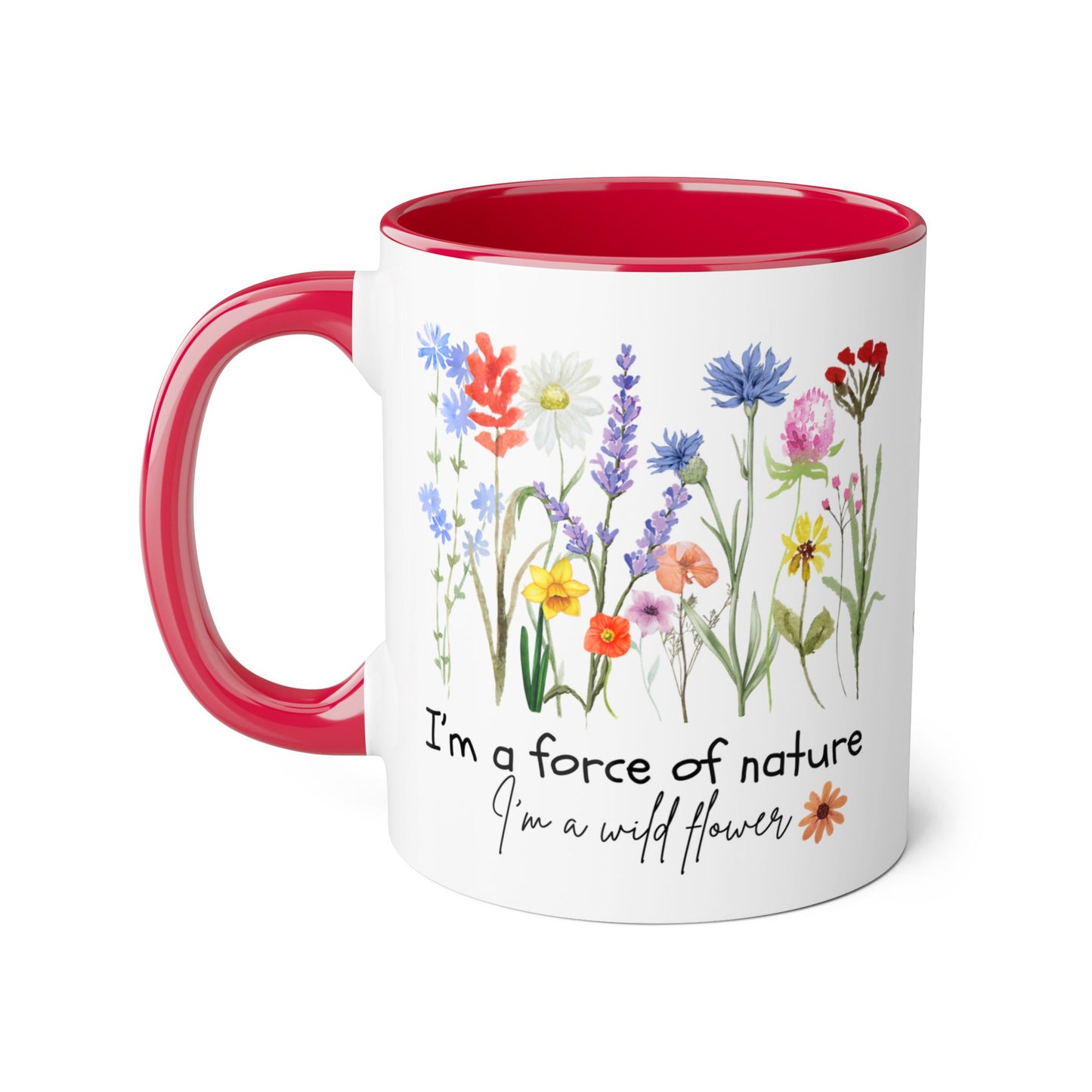Wild Flower Accent Mug - Beautiful Floral Design with Inspirational Quote, Nature Lover Gift, 11oz Coffee Cup, Botanical Tea Mug, Gift for