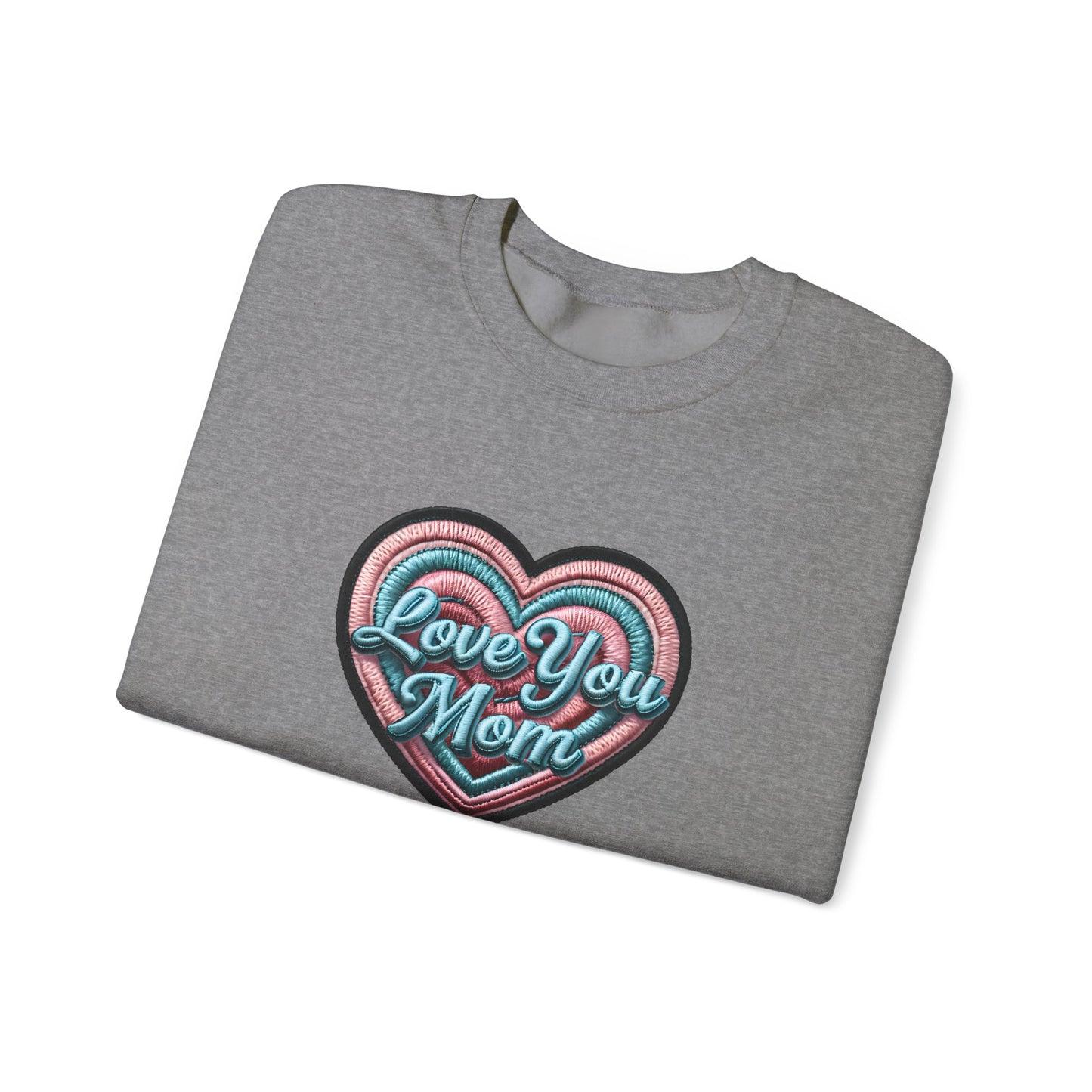 Love You Mom Crewneck Sweatshirt, Mother's Day Gift, Heart Design Pullover, Cozy Gift for Mom, Unisex Crewneck