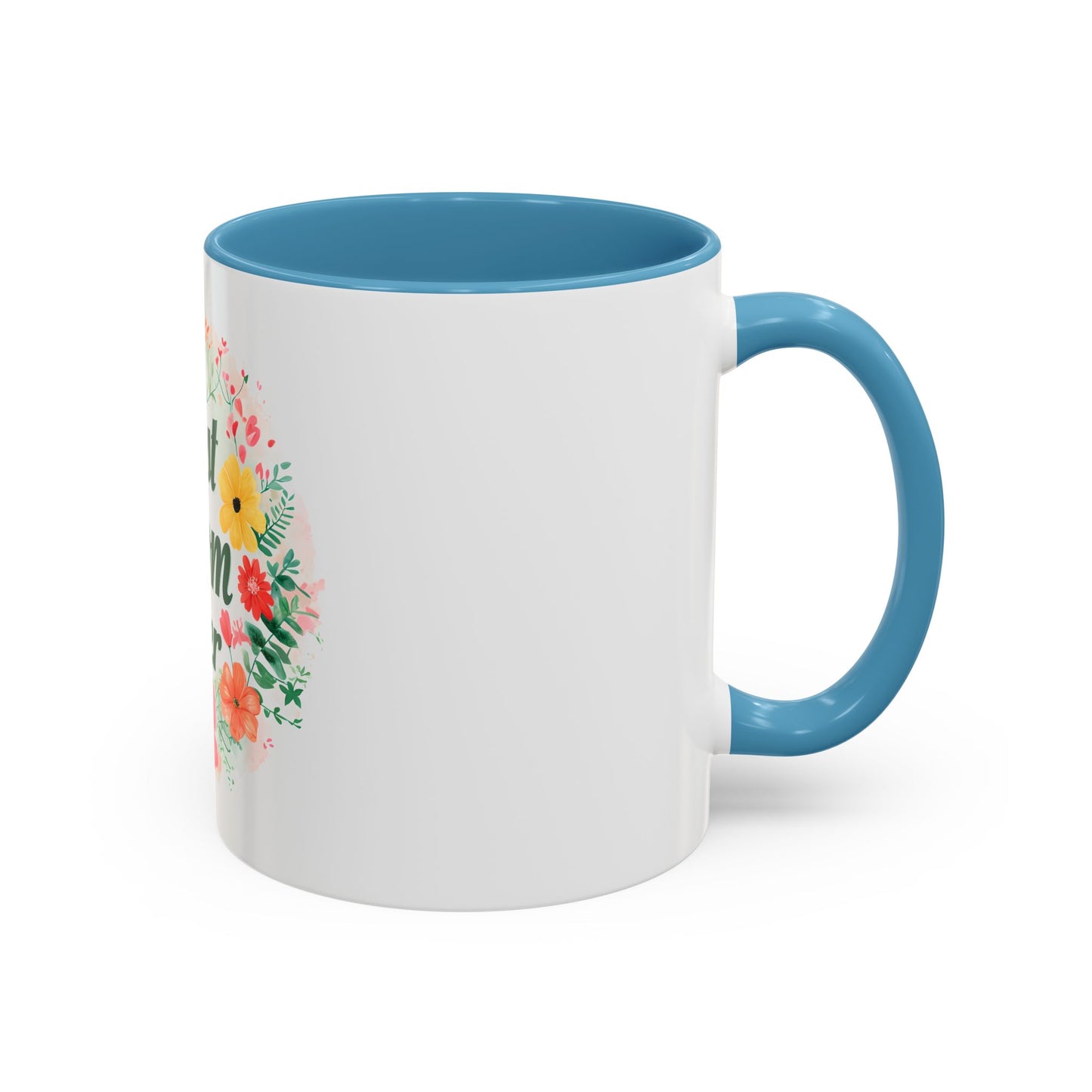 Best Mom Ever Floral Accent Coffee Mug - Perfect Gift for Mother's Day