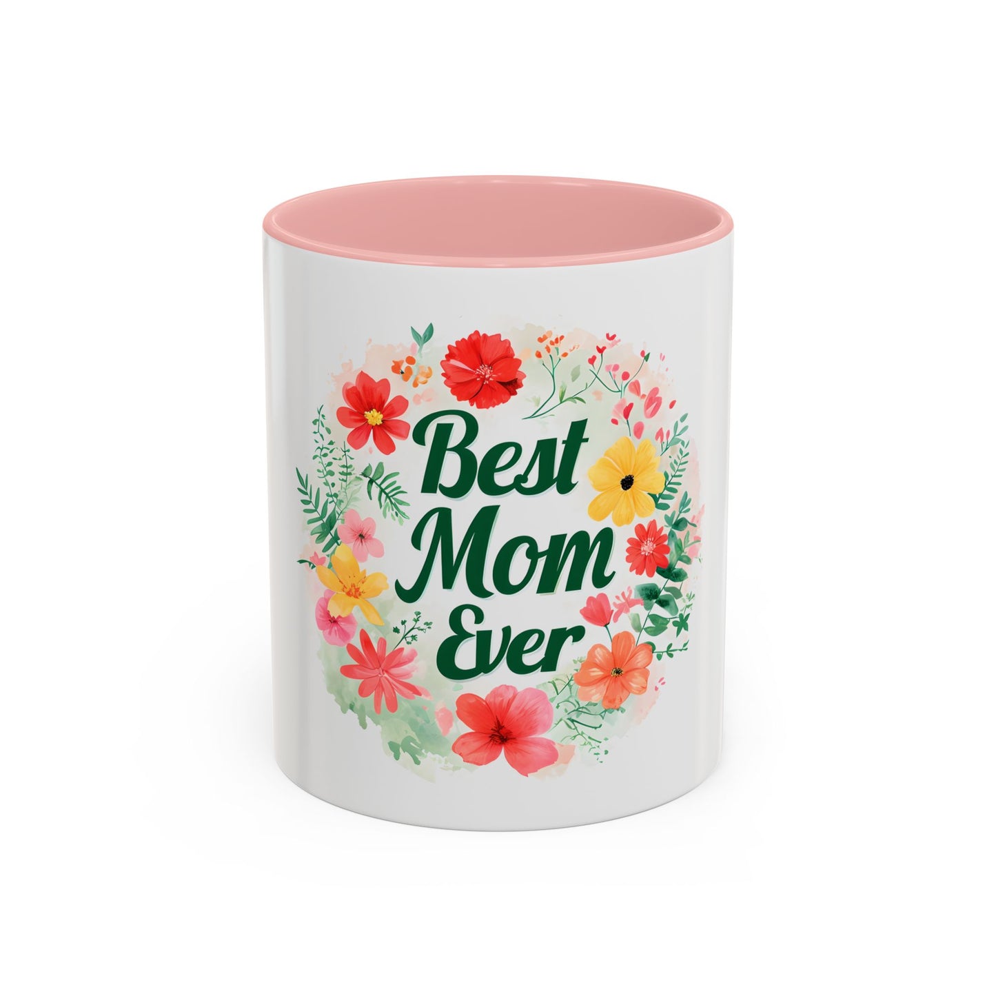 Best Mom Ever Floral Accent Coffee Mug - Perfect Gift for Mother's Day