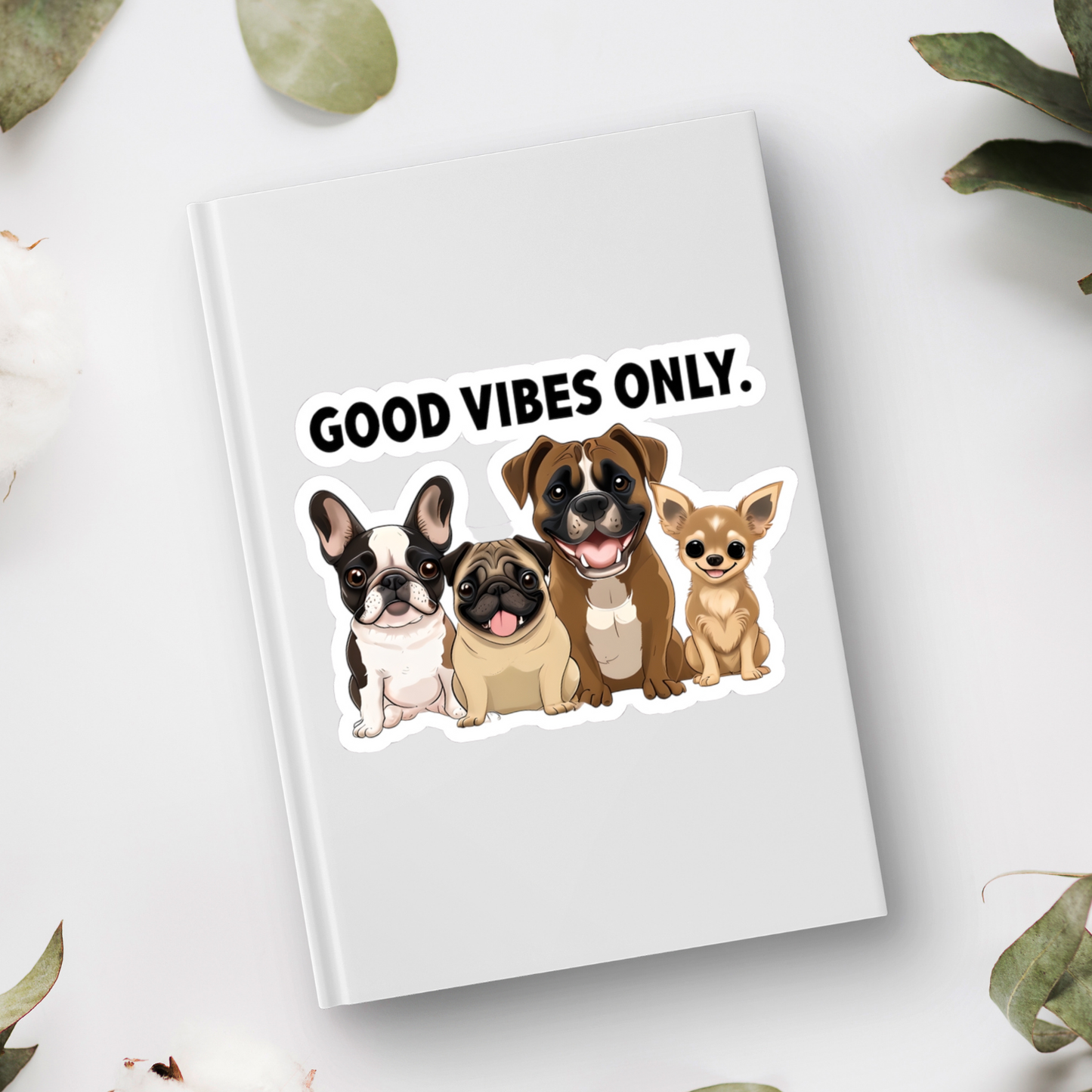 Dog Lover Kiss-Cut Stickers, Fun Animal Décor, Good Vibes Only Sticker for Pet Owners, Cute Puppy Decals, Positive Vibes Doggie Stickers