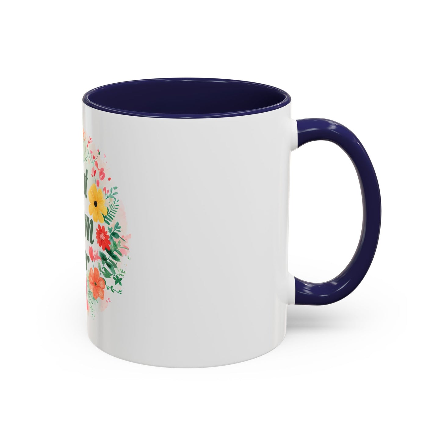 Best Mom Ever Floral Accent Coffee Mug - Perfect Gift for Mother's Day