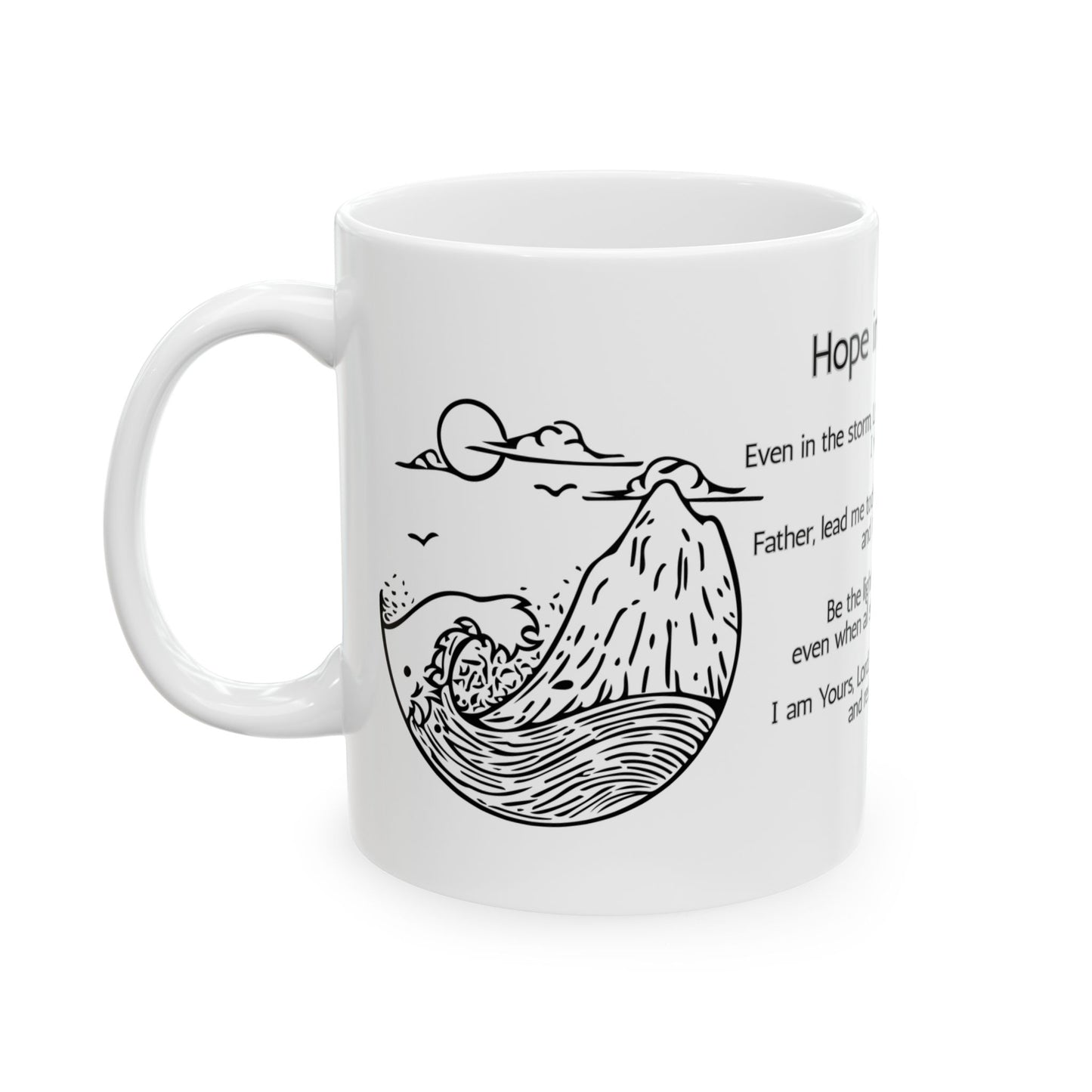 Hope in the Storm Inspirational Ceramic Mug, Daily Motivation, Coffee Lovers, Faith-Based Design, Encouragement Mug