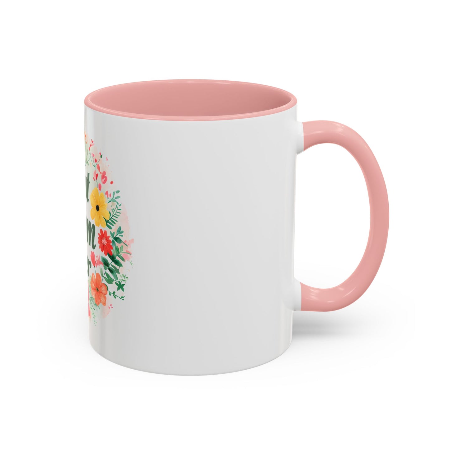 Best Mom Ever Floral Accent Coffee Mug - Perfect Gift for Mother's Day