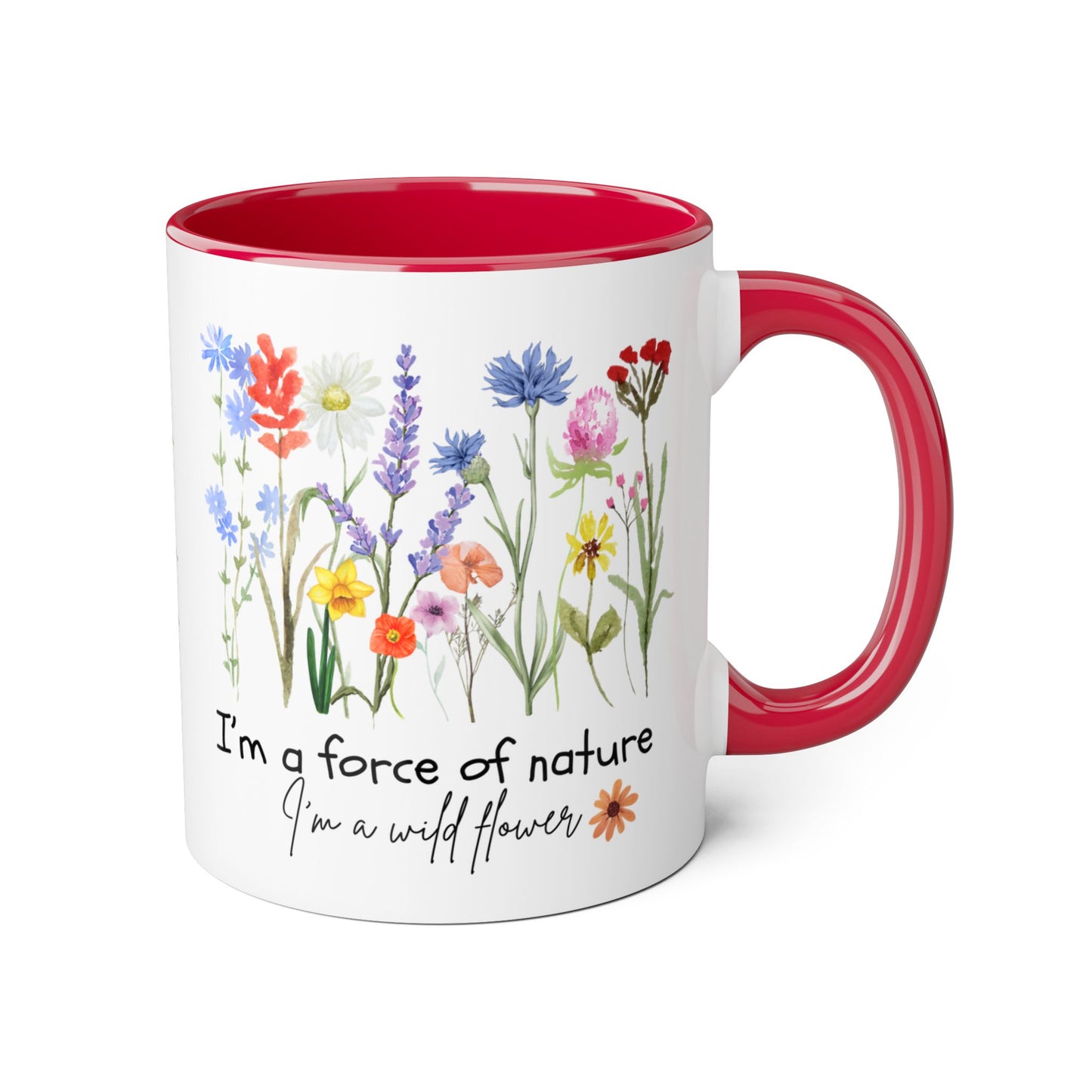 Wild Flower Accent Mug - Beautiful Floral Design with Inspirational Quote, Nature Lover Gift, 11oz Coffee Cup, Botanical Tea Mug, Gift for
