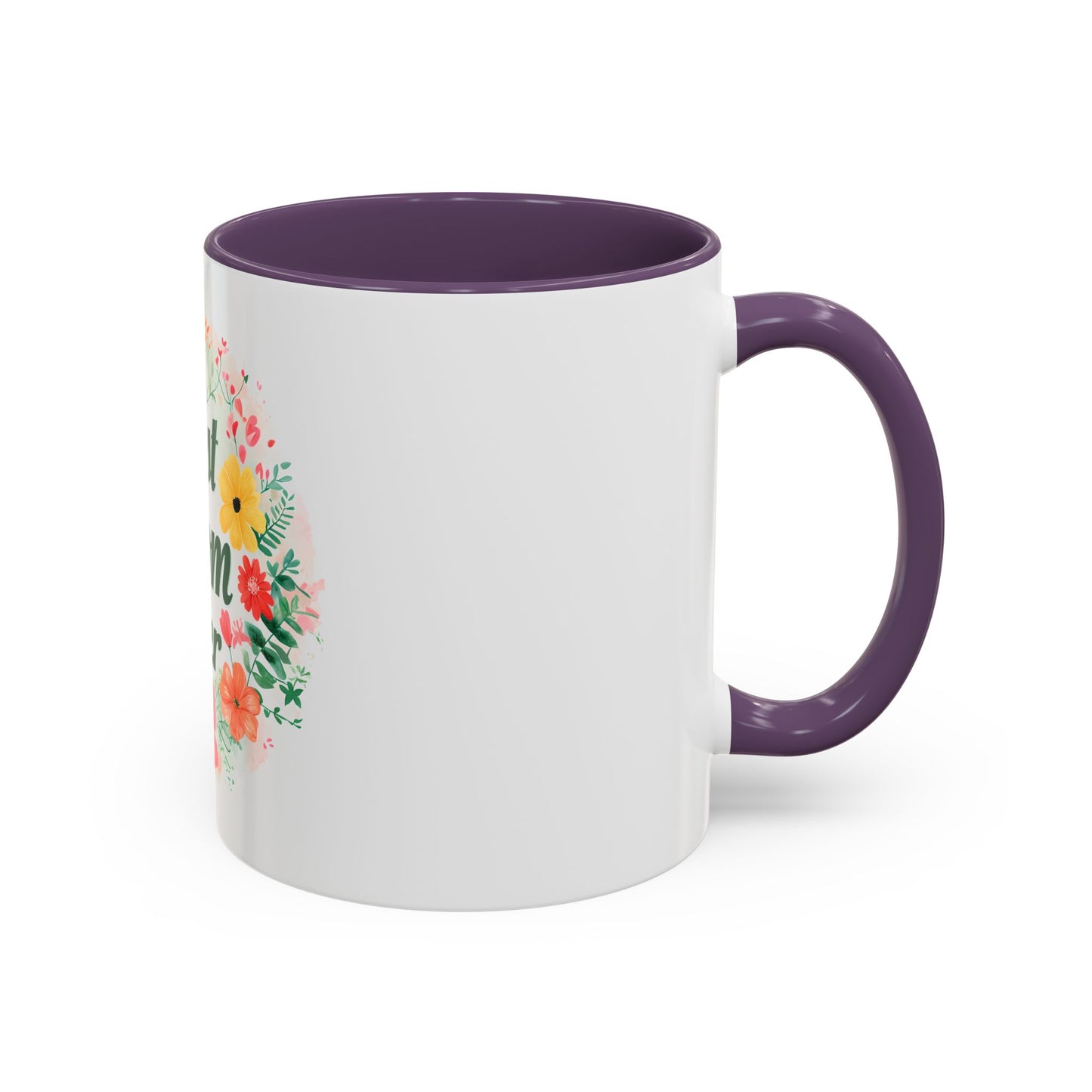 Best Mom Ever Floral Accent Coffee Mug - Perfect Gift for Mother's Day