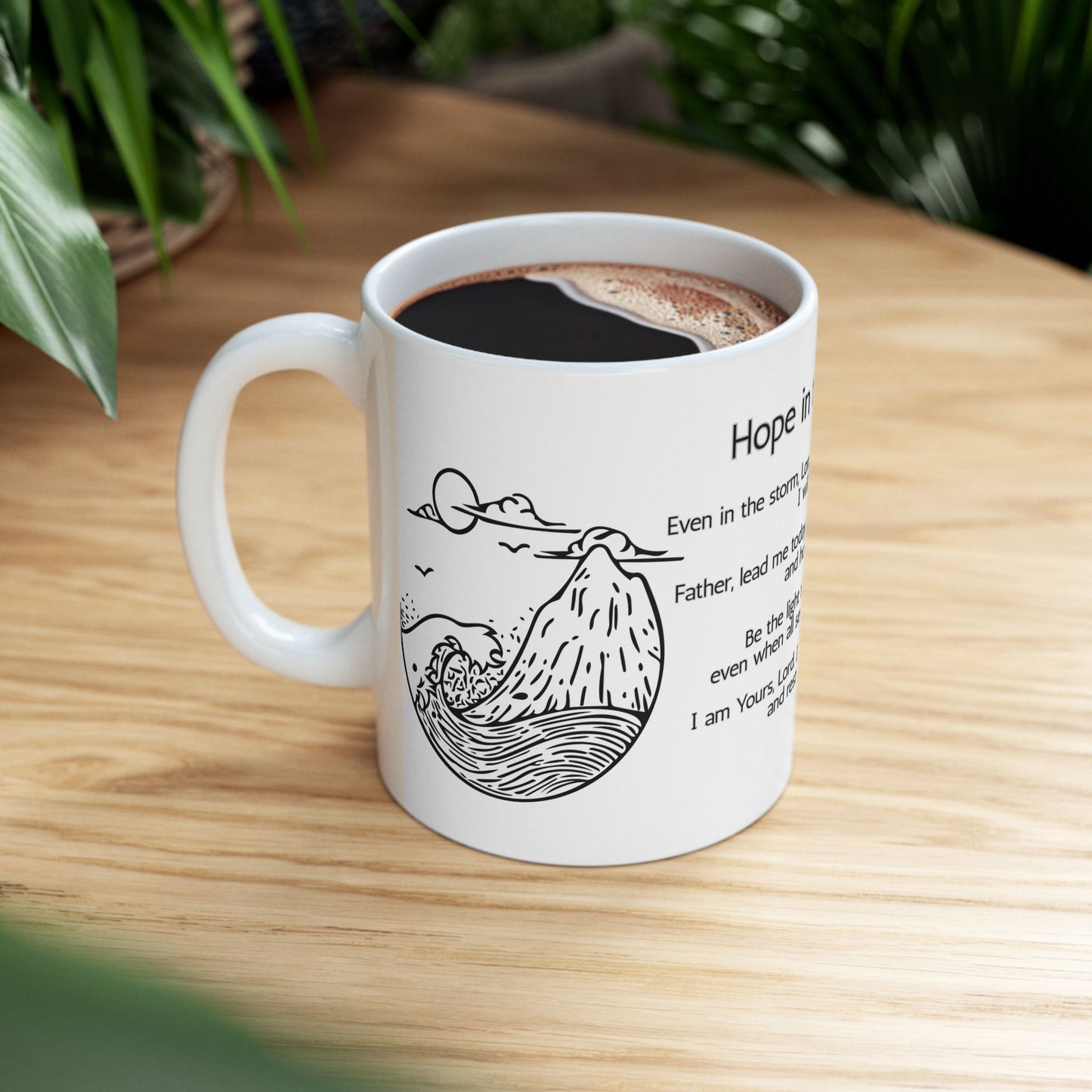 Hope in the Storm Inspirational Ceramic Mug, Daily Motivation, Coffee Lovers, Faith-Based Design, Encouragement Mug
