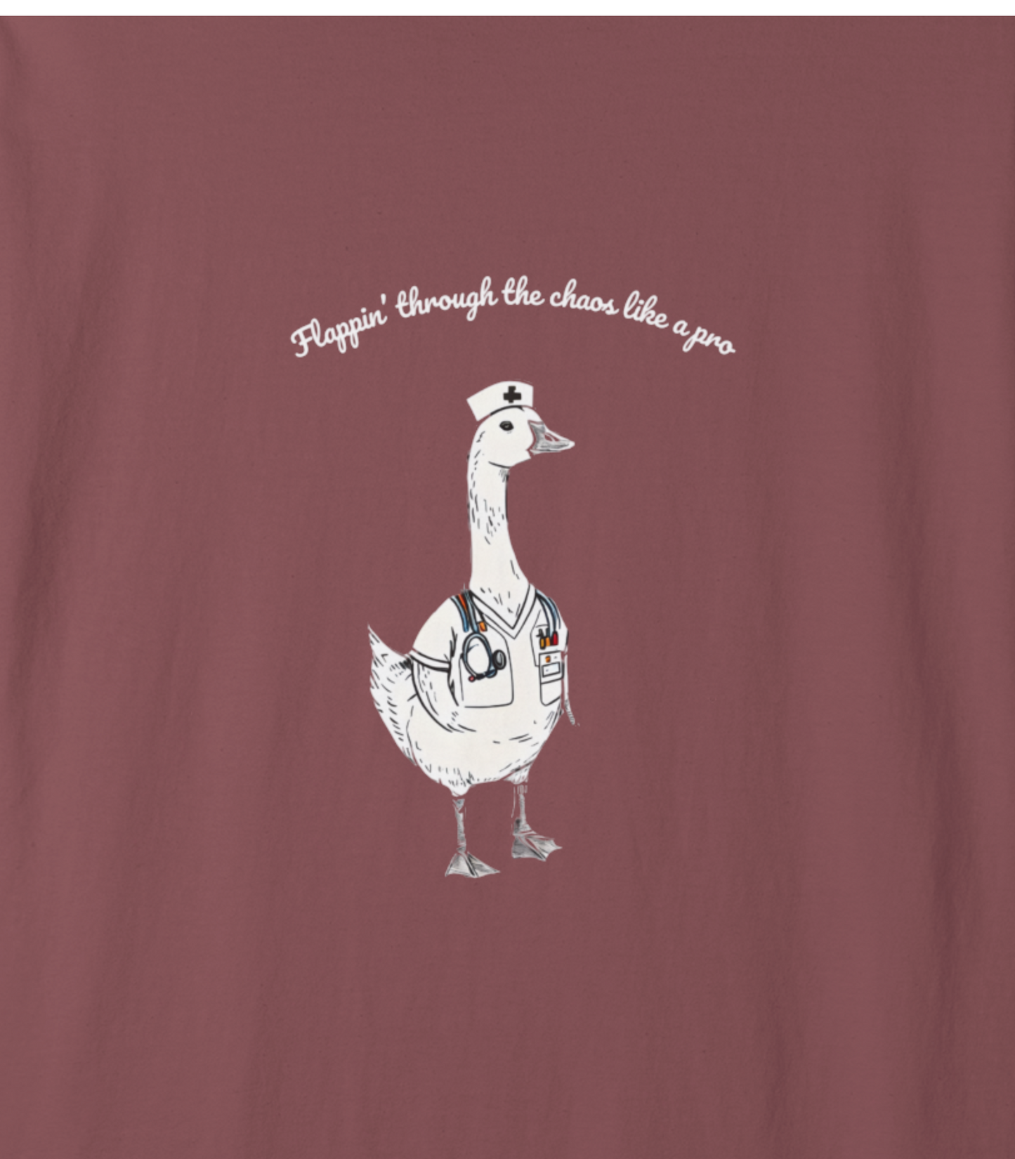 Flappin' Like A Pro Nurse Goose Unisex T-shirt, Phrase Chaos Image Tee, Funny Graphic Shirt