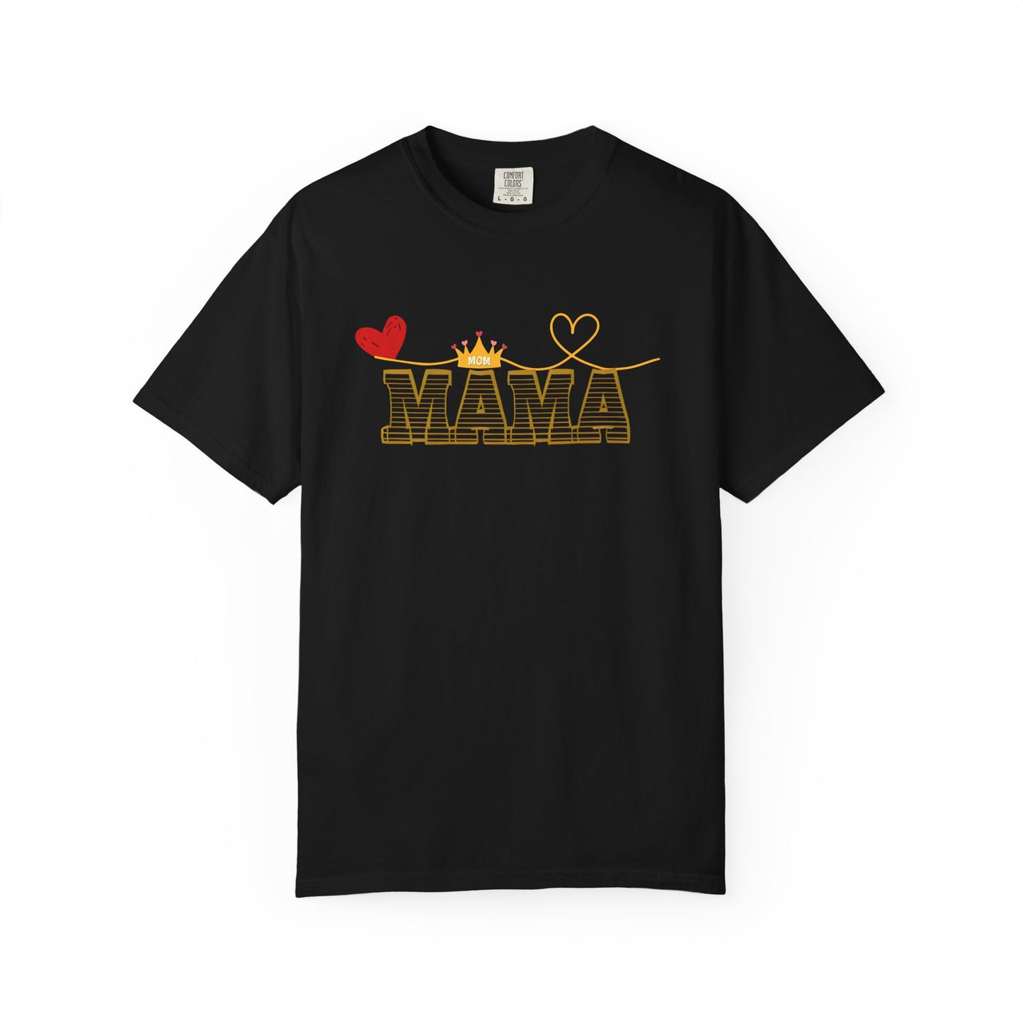 MAMA T-shirt with Red Heart and Gold Crown, Mother's Day Gift, Mom Tee, Unisex Tee, Garment-Dyed Shirt, Family Shirt