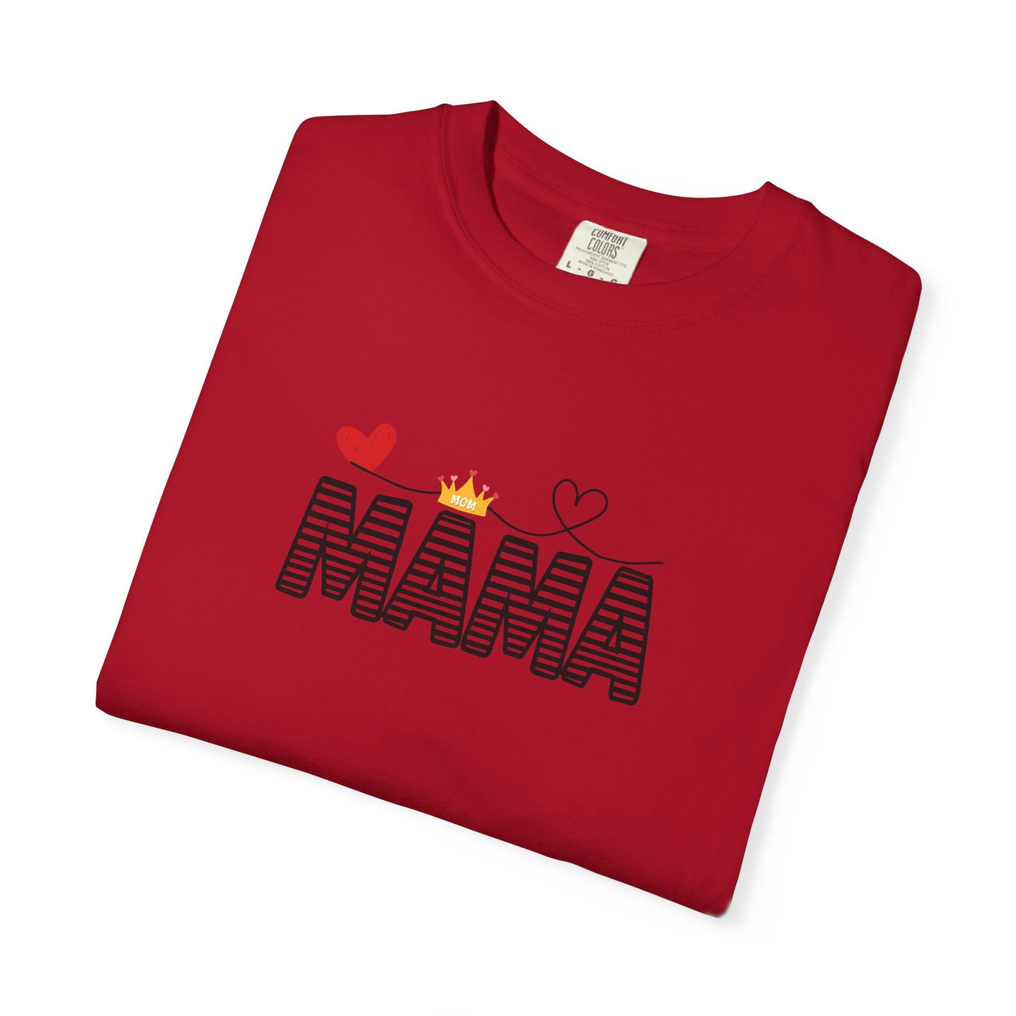 MAMA T-shirt with Red Heart and Gold Crown, Mother's Day Gift, Mom Tee, Unisex Tee, Garment-Dyed Shirt, Family Shirt