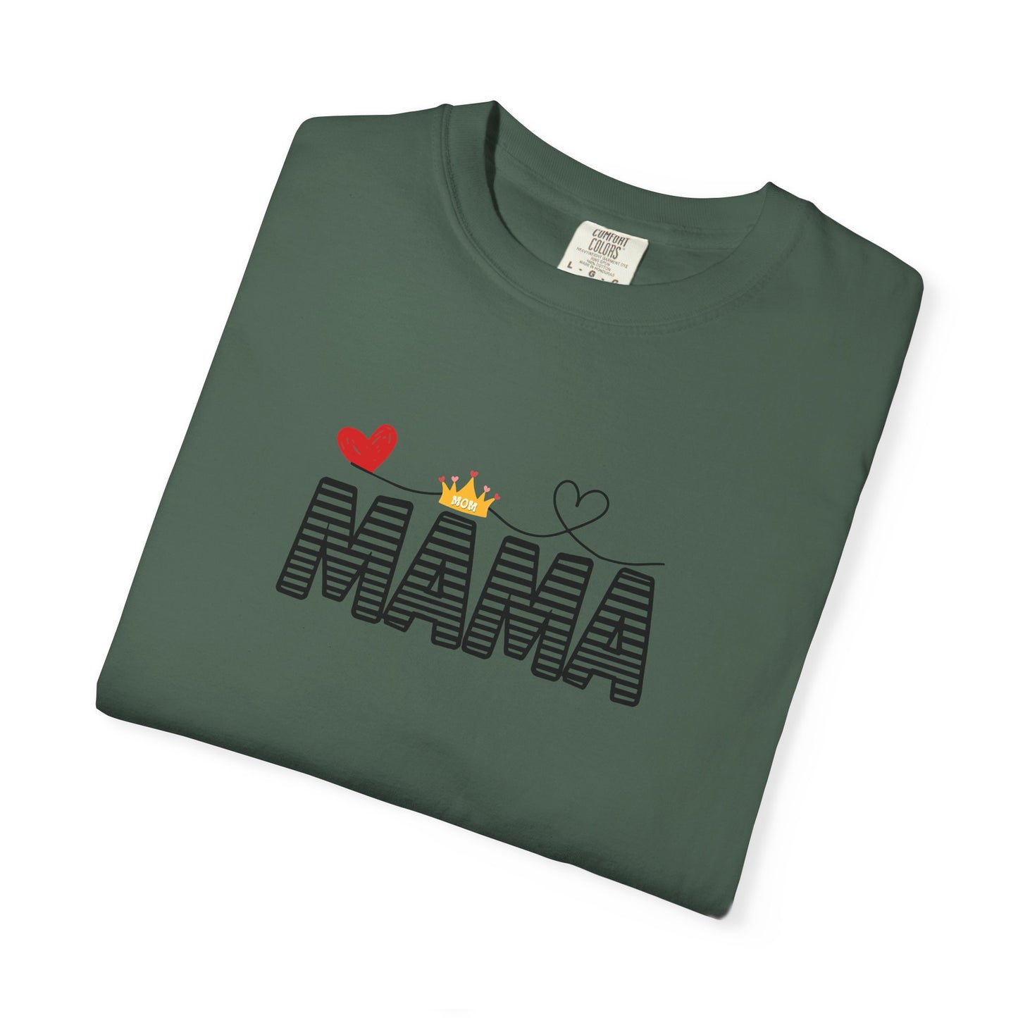 MAMA T-shirt with Red Heart and Gold Crown, Mother's Day Gift, Mom Tee, Unisex Tee, Garment-Dyed Shirt, Family Shirt