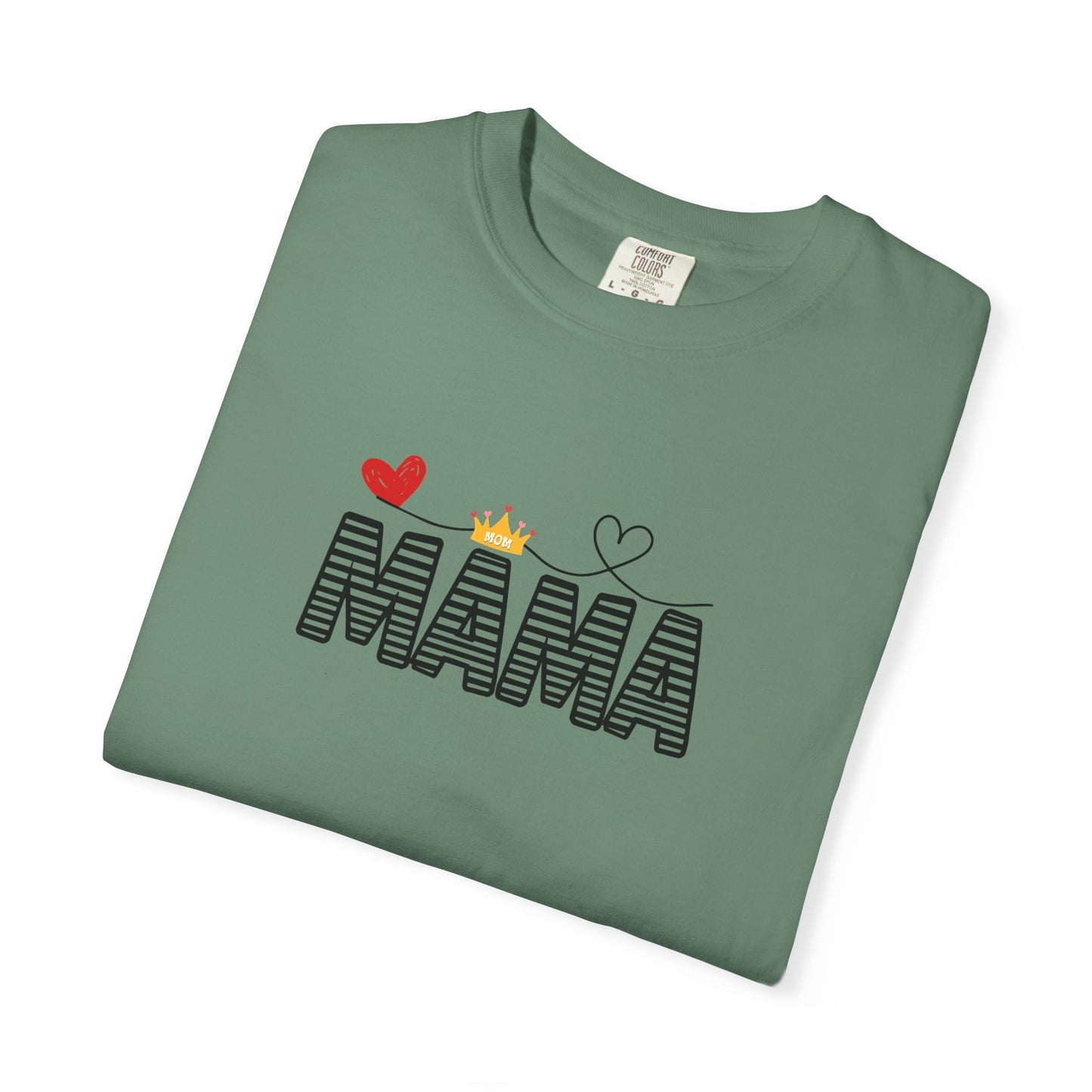 MAMA T-shirt with Red Heart and Gold Crown, Mother's Day Gift, Mom Tee, Unisex Tee, Garment-Dyed Shirt, Family Shirt