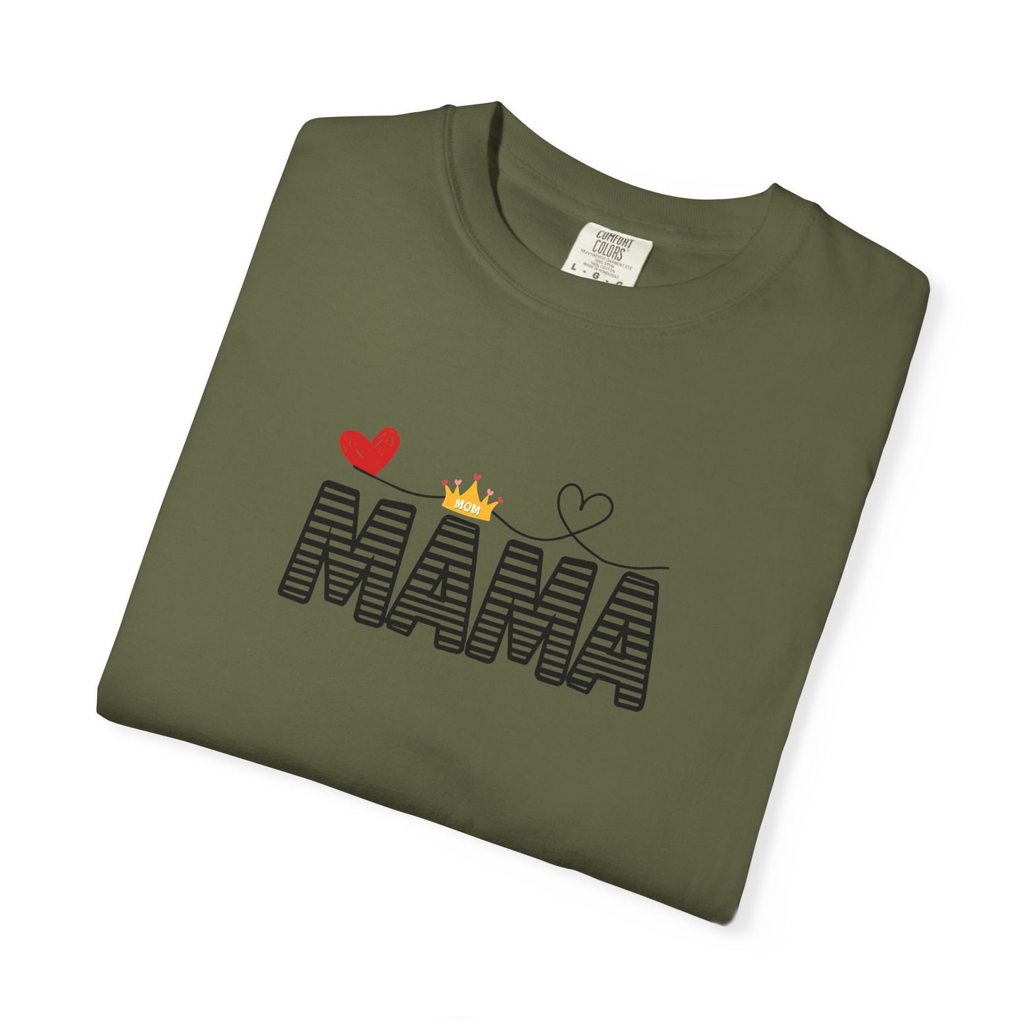 MAMA T-shirt with Red Heart and Gold Crown, Mother's Day Gift, Mom Tee, Unisex Tee, Garment-Dyed Shirt, Family Shirt