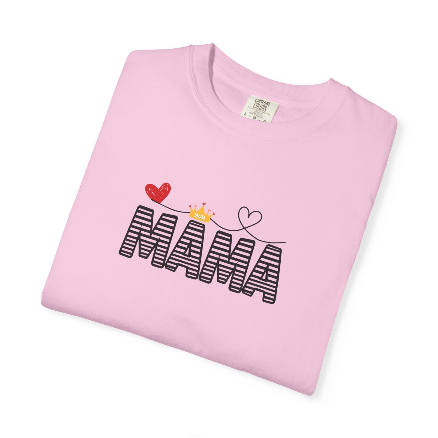 MAMA T-shirt with Red Heart and Gold Crown, Mother's Day Gift, Mom Tee, Unisex Tee, Garment-Dyed Shirt, Family Shirt