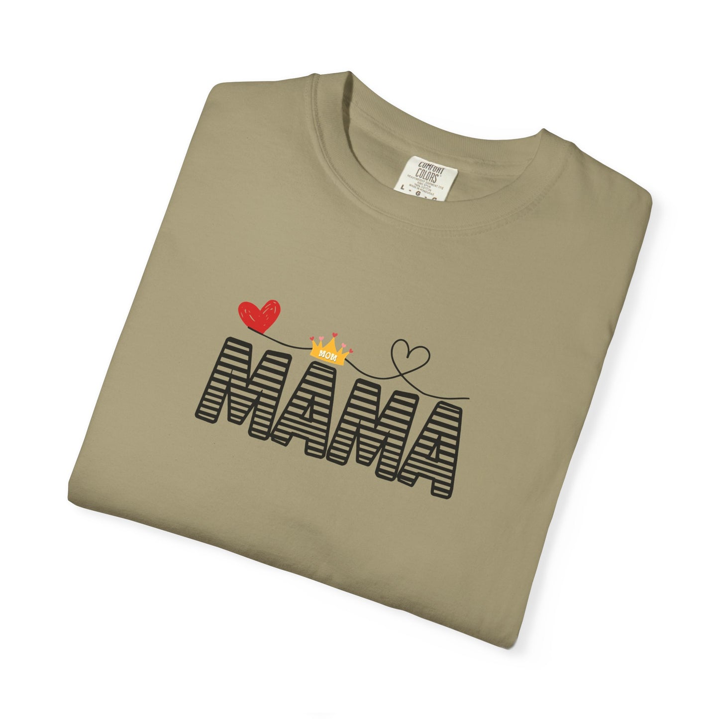 MAMA T-shirt with Red Heart and Gold Crown, Mother's Day Gift, Mom Tee, Unisex Tee, Garment-Dyed Shirt, Family Shirt